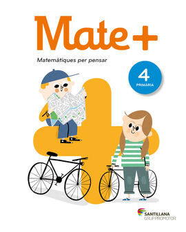 MATE+ MATEMATICAS PARA PENSAR - 4º ED. PRIM.
