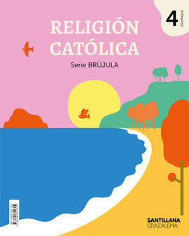 RELIGION CATOLICA SERIE BRUJULA 4 PRIMARIA