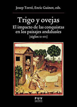 TRIGO Y OVEJAS /EL IMPACTO DE LAS CONQUISTAS EN LO
