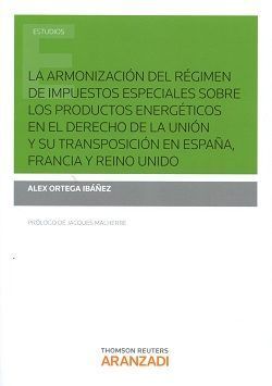 LA ARMONIZACIÓN DEL RÉGIMEN DE IMPUESTOS ESPECIALES SOBRE LOS PRODUCTOS