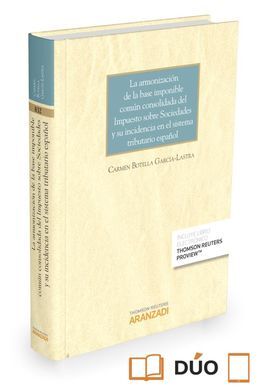 LA ARMONIZACIÓN DE LA BASE IMPONIBLE COMÚN CONSOLIDADA DEL IMPUESTO SOBRE SOCIED