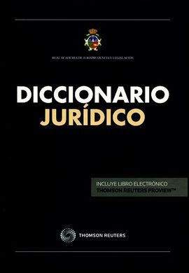 DICCIONARIO JURÍDICO REAL ACADEMIA JURISPRUDENCIA Y LEGISLACIÓN