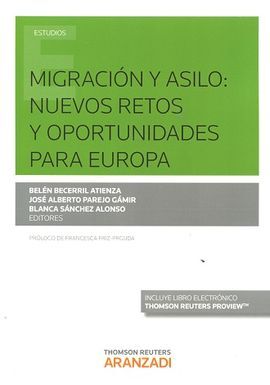 MIGRACION Y ASILO: NUEVOS RETOS Y OPORTUNIDADES PARA EUROPA