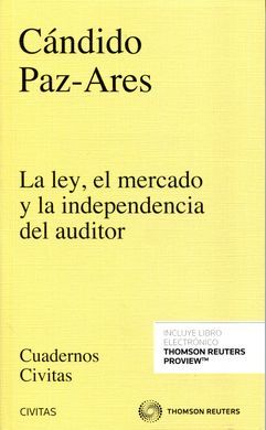 LA LEY EL MERCADO Y LA INDEPENDENCIA DEL AUDITOR