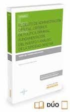 DELITO DE ADMINISTRACION DESLEAL CRITERIOS DE POLITICA CRIMINAL FUNDAMENTACION D