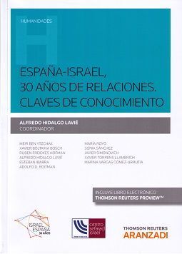 ESPAÑA-ISRAEL, 30 AÑOS DE RELACIONES CONOCIMIENTO MUTUO INTE