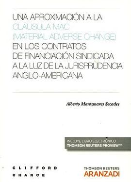UNA APROXIMACIÓN A LA CLÁUSULA MAC (MATERIAL ADVERSE CHANGE) EN LOS CONTRATOS DE