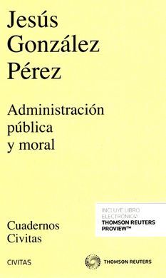 ADMINISTRACION PUBLICA Y MORAL