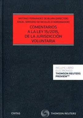 COMENTARIOS A LA LEY 15/2015 DE LA JURISDICCIÓN VOLUNTARIA