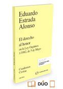 EL DERECHO AL HONOR EN LA LEY ORGANICA 1/1982 DE 5 DE MAYO