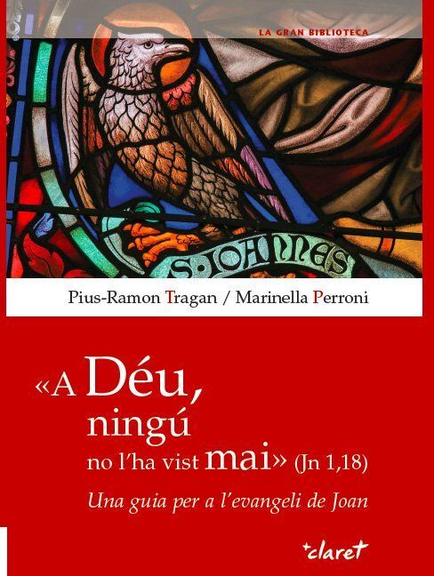 A DÉU, NINGÚ NO L'HA VIST MAI
