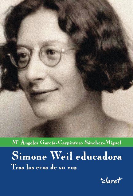 SIMONE WEIL EDUCADORA. TRAS LOS ECOS DE SU VOZ