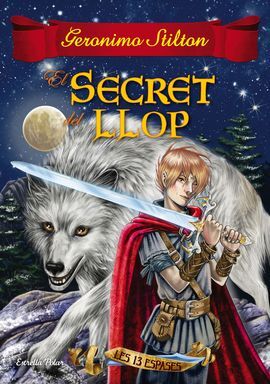 LES 13 ESPASES. 4: EL SECRET DEL LLOP