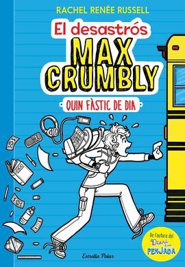 QUIN FÀSTIC DE DIA EL DESASTRÒS MAX CRUMBLY