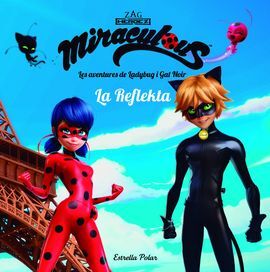 LES AVENTURES DE LADYBUG. LA REFLEKTA