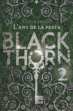 BLACKTHORN 2. L'ANY DE LA PESTA