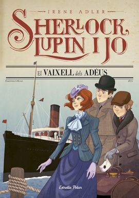 SHERLOCK LUPIN I JO. 12: EL VAIXELL DELS ADÉUS