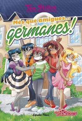 MÉS QUE AMIGUES... GERMANES