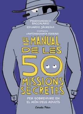 EL MANUAL DE LES 50 MISSIONS SECRETES PER SOBREVIU