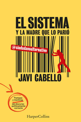 EL SISTEMA Y LA MADRE QUE LO PARIO. LAS TRAMPAS Y MENTIRAS DEL DI