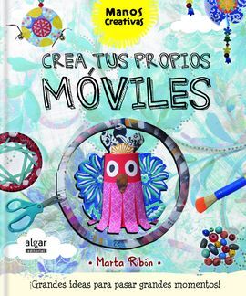 CREA TUS PROPIOS MOVILES