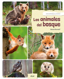 ANIMALES DEL BOSQUE /DESCUBRIENDO EL MUNDO