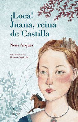 ­LOCA! JUANA, REINA DE CASTILLA