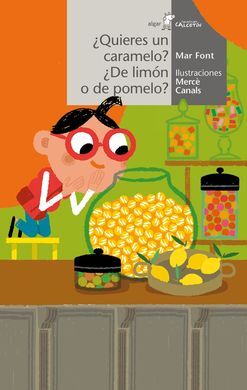 QUIERES UN CARAMELO? ¿DE LIMON O DE POMELO?