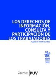 LOS DERECHOS DE INFORMACIÓN, CONSULTA Y PARTICIPACIÓN DE LOS TRABAJADORES