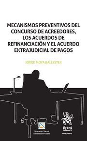 MECANISMOS PREVENTIVOS DEL CONCURSO DE ACREEDORES, LOS ACUERDOS DE REFINANCIACIÓ