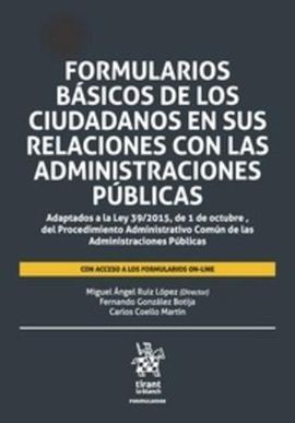 FORMULARIOS BÁSICOS DE LOS CIUDADANOS EN SUS RELACIONES CON LAS ADMINISTRACIONES  PÚBLICAS