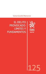 EL DELITO PROVOCADO : LIMITES Y FUNDAMENTOS