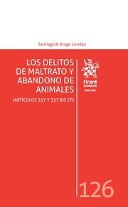 LOS DELITOS DE MALTRATO Y ABANDONO DE ANIMALES
