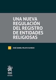UNA NUEVA REGULACIÓN DEL REGISTRO DE ENTIDADES RELIGIOSAS