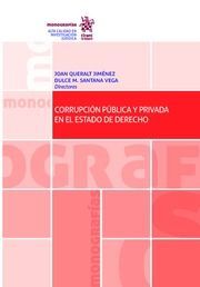 CORRUPCION PÚBLICA Y PRIVADA EN EL ESTADO DE DERECHO