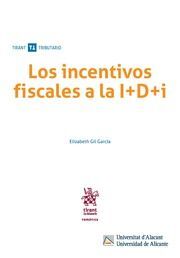 LOS INCENTIVOS FISCALES A LA I+D+I