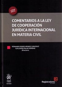 COMENTARIOS A LA LEY DE COOPERACIÓN JURÍDICA INTERNACIONAL EN MATERIA CIVIL