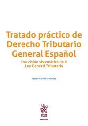 TRATADO PRÁCTICO DE DERECHO TRIBUTARIO GENERAL ESPAÑOL