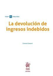 LA DEVOLUCIÓN DE INGRESOS INDEBIDOS