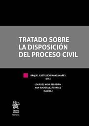 TRATADO SOBRE LA DISPOSICIÓN DEL PROCESO CIVIL