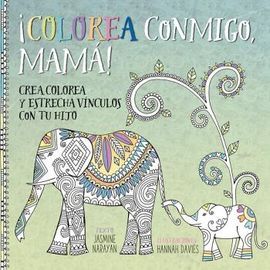 ¡COLOREA CONMIGO, MAMÁ!