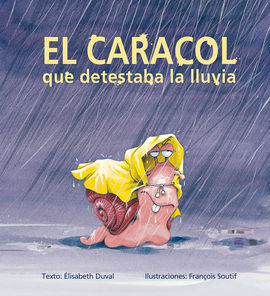 EL CARACOL QUE DETESTABA LA LLUVIA