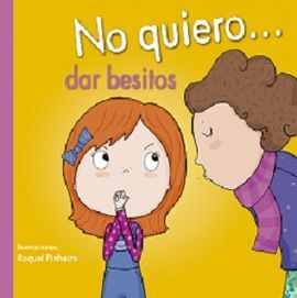 NO QUIERO... DAR BESITOS