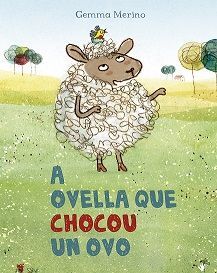 A OVELLA QUE CHOCOU UN OVO