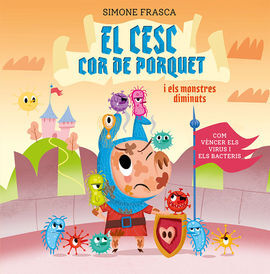 EL CESC COR DE PORQUET I ELS MONSTRES DIMINUTS