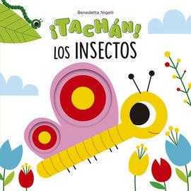 TACHÁN! LOS INSECTOS