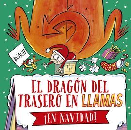 DRAGÓN DEL TRASERO EN LLAMAS ¡EN NAVIDAD!, EL