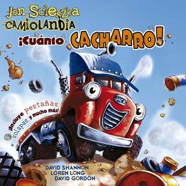 CUÁNTO CACHARRO!. CAMIOLANDIA