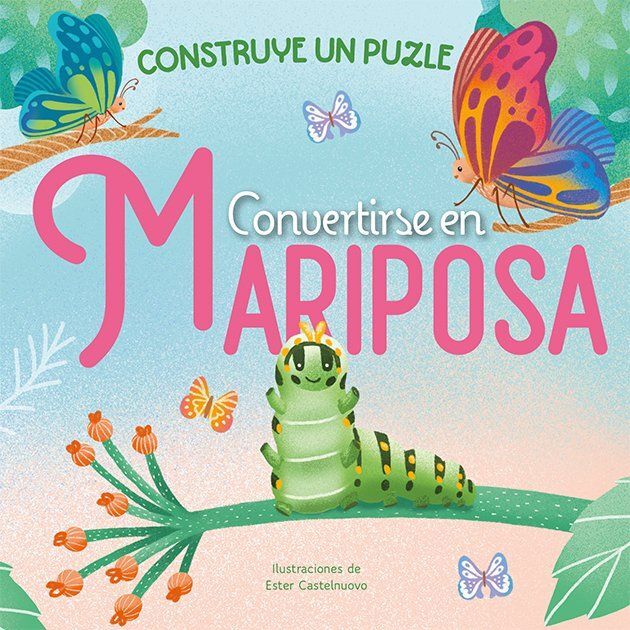CONVERTIRSE EN MARIPOSA. CONSTRUYE UN PUZZLE