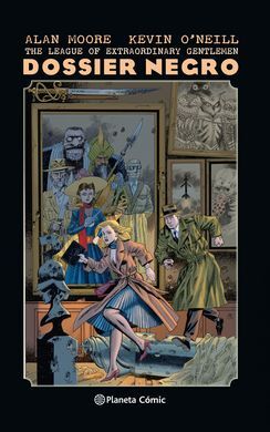 THE LEAGUE OF EXTRAORDINARY GENTLEMEN DOSSIER NEGRO (NUEVA EDICIÓN)